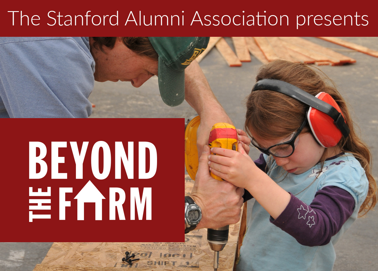 Worker helping a small child drill into a board. Stanford Beyond the Farm logo.